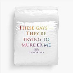 Jennifer Coolidge - These Gays Are Trying to Murder Me Duvet Cover
