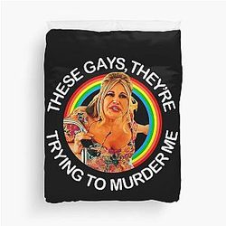 Jennifer Coolidge Quote - Gays Are Trying to Murder Me Duvet Cover