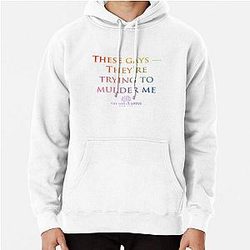 Jennifer Coolidge - these Gays are trying to murder me Pullover Hoodie