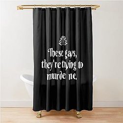 White Lotus  
These Gays, They're Trying To Kill Me Unisex Jennifer Coolidge Shower Curtain