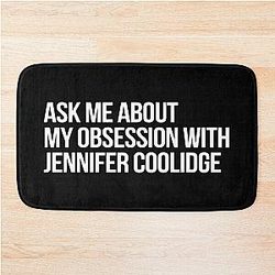 Ask Me About Jennifer Coolidge Bath Mat