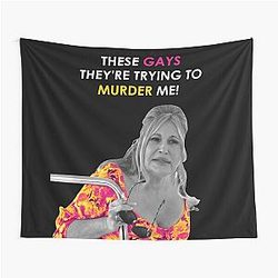 Jennifer Coolidge, these gay are trying to murder me Tapestry
