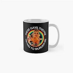 Jennifer Coolidge Quote Gay They're Trying to Murder Me Classic Mug