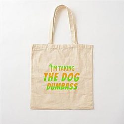 I'm taking the dog Jennifer Coolidge Legally Blonde Cotton Tote Bag