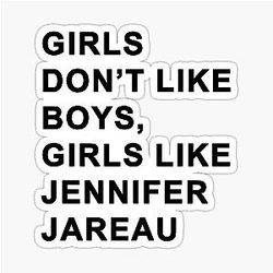 Girls don't like boys, girls like Jennifer Jareau Sticker