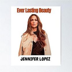 Jennifer Lopez T-Shirts And Hoodies Poster