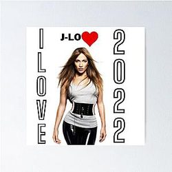 Beautiful Singer Jennifer Lopez Love T-Shirts And Outfits Poster