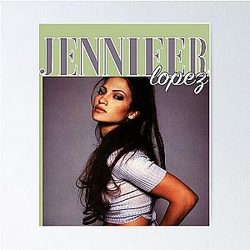 JENNIFER LOPEZ Poster