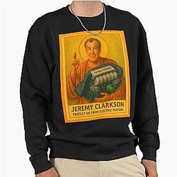Jeremy Clarkson Protect us from Electric Motors Sweatshirt