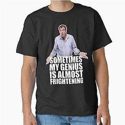 Sometimes My Genius Jeremy Clarkson Classic T-Shirt