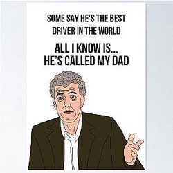 Jeremy Clarkson funny card, perfect for your dad Poster