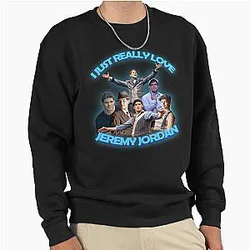 I Just Love Jeremy Jordan Pullover Sweatshirt