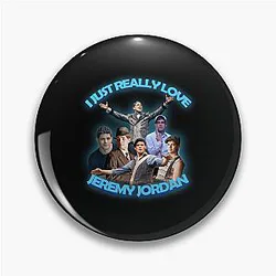 I Just Really Love Jeremy Jordan Pin