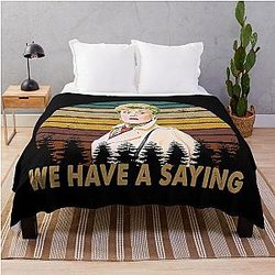 We have a saying. Jessica Fletcher Graphic Murder She Wrote Gift Throw Blanket