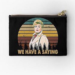 We Have a Saying Jessica Fletcher Graphic Murder She Wrote Gift Zipper Pouch