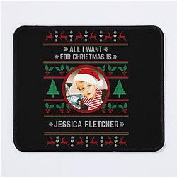 All I Want for Christmas Is Jessica Fletcher Mousepad