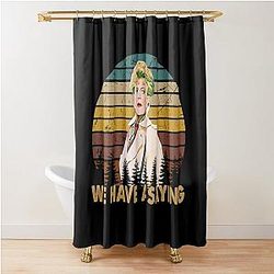 We Have a Saying Jessica Fletcher Graphic Murder She Wrote Gifts Shower Curtain