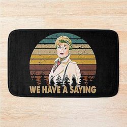 We Have A Saying Graphic Murder She Wrote Bedroom Mat