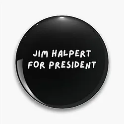 Jim Halpert for President Pin