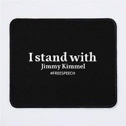 I Stand With Jimmy Kimmel on Free Speech Mouse Pad