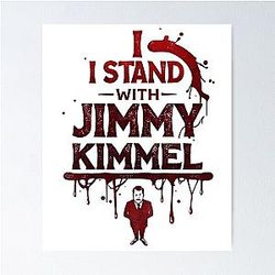 I Stand With Jim Kimmel The Man Show Poster