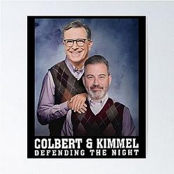 Jimmy Kimmel & Stephen Colbert Poster