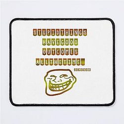 JJ Maybank Quote Things Have Good Outcomes All The Time Mouse Pad