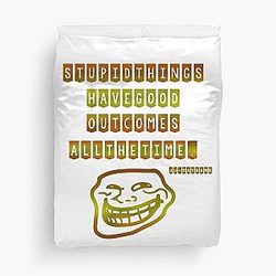 JJ Maybank Quote things have good outcomes all the time Duvet Cover