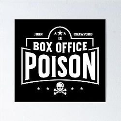 Joan Crawford Box Office Poison Poster