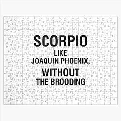 Scorpio Like Joaquin Phoenix Without the Brooding Jigsaw Puzzle