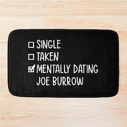 Mentally Dating Joe Burrow Bath Mat