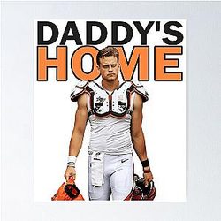 Joe Burrow Daddy Home Poster