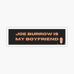 Joe Burrow Boyfriend Bumper Sticker
