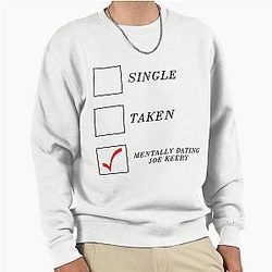 Mentally Dating Joe Keery Pullover Sweatshirt