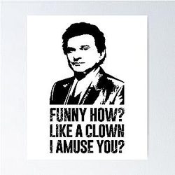 Joe Pesci T-Shirt Funny How Joe Pesci Poster