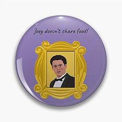 Joey Tribbiani Portrait with pin