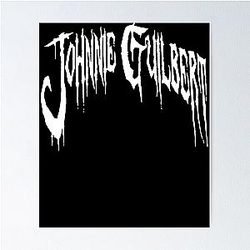 johnnie guilbert merch poster