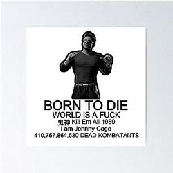 Johnny Cage Born to Die Poster