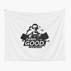 Damn I'm Good - Johnny Cage Quote Tapestry