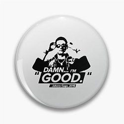 Damn I'm Good - Johnny Cage Quotes Pin
