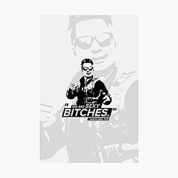 We Are Sexy Bitches - Johnny Cage Photo Print
