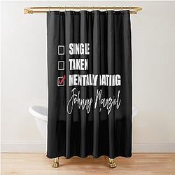 Mentally Dating Johnny Manziel Shower Curtain