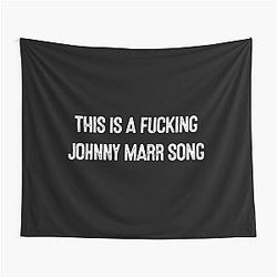 This Is A Johnny Marr Song Tapestry