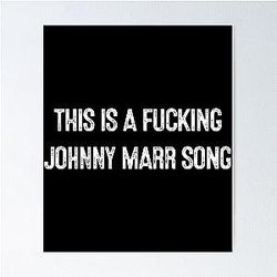This Is a Johnny Marr Song Poster