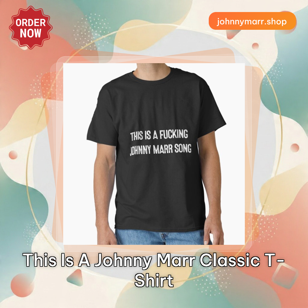 This is a Johnny Marr  Classic T-Shirt