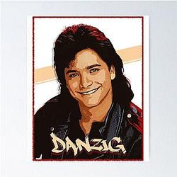 John Stamos Danzig Fan Art Design Poster