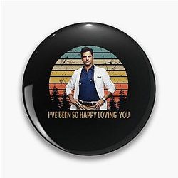 Mens Best John Stamos I've Been So Happy Loving You Pin