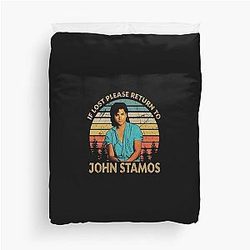 Proud John Stamos If Lost Please Return To Duvet Cover