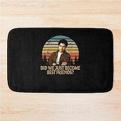 Lover Gift John Stamos Did We Just Become Best Friends Bath Mat