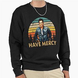 John Stamos Lover Gift John Stamos Have Mercy Pullover Sweatshirt